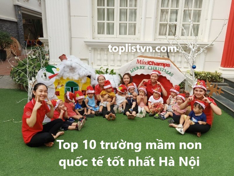Top 10 trường mầm non quốc tế tốt nhất Hà Nội